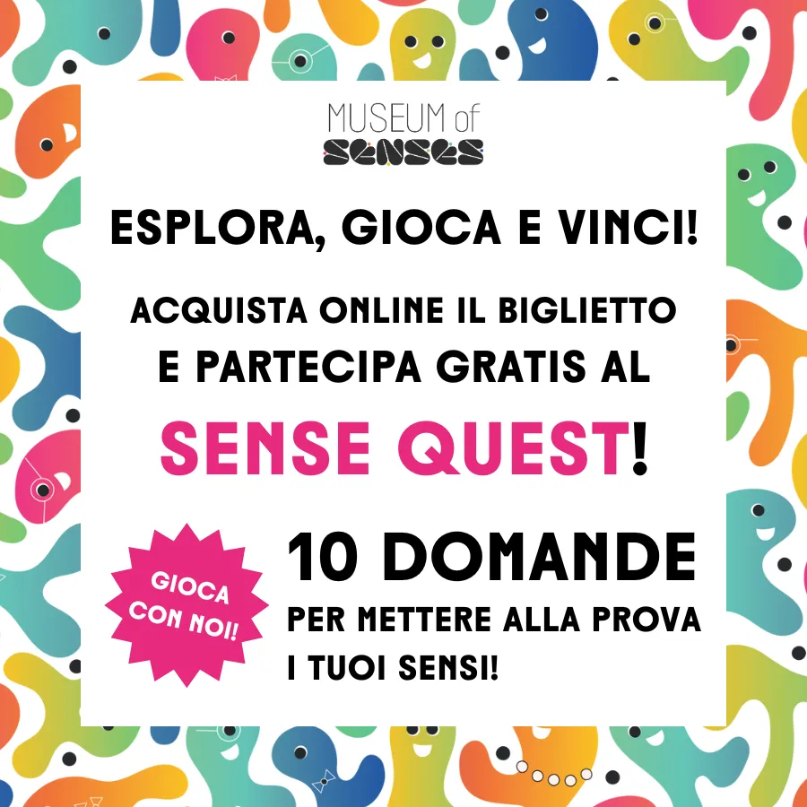 Offerta speciale al Museo dei Sensi - sconto a tempo limitato